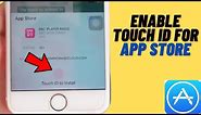 How To Use Touch ID For App Store iOS 14 !! How Do I Enable Touch ID For App Store In iPhone