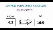CONVERT IPAD SCREEN RECORDING ASPECT RATIO FROM 4:3 TO 16:9 USING KEYNOTE. No 3rd Party apps requird