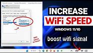 💥How to Speed UP WiFi Connection || Increase WiFi Signal on PC/Laptop || Windows 11, 10