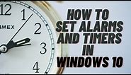 How to Set Alarms and Timers in Windows 10