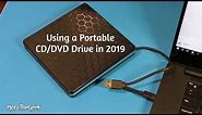 Using a Portable CD/DVD Drive in 2019