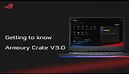 Getting to Know Armoury Crate 3.0 | ASUS SUPPORT