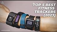 Best Fitness Tracker 2023 - Top 5 Best Budget Fitness Trackers (Smartband) under $100 of 2023