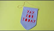 Hello! Hooray! | How to make a fabric banner