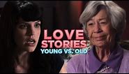 The Same Love Story: Old People vs. Young People