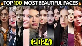 TOP 100 MOST😍BEAUTIFUL FACES OF (2024) | BEAUTIFUL WOMEN | BEAUTIFUL GIRLS