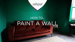 How to paint a wall - Valspar Paint
