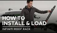 INFINITI Accessories - How to Install and Load an INFINITI Roof Rack