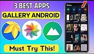 3 Best Gallery App For Android 2024 | Best Gallery Lock App for Android
