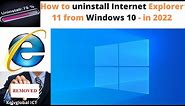 How to uninstall Internet Explorer 11 from Windows 10 - in 2022 | How to uninstall IE from your PC