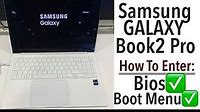 Samsung Galaxy Book2 Pro - How To Enter Bios & Boot Menu Option