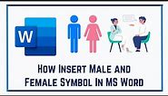 How Insert Male and Female Symbol In MS Word