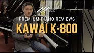 🎹Kawai K-800 Upright Piano Review & Demo - Kawai K Series🎹