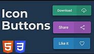 How to Create Amazing Buttons With Icons using HTML & CSS