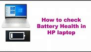 How to check Battery health in HP laptop - with descriptions - No software required