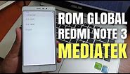 Flash Rom Global Redmi Note 3 Mediatek (hennessy) Fix 4G Micloud Clean