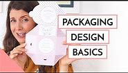 Packaging Design Fundamentals (how to design) and what to Consider as a Client (tips)