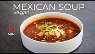 QUICK + EASY TEX-MEX Mexican Style Soup Recipe!