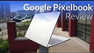 Google Pixelbook Review: More Than Just An Expensive Chromebook