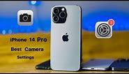 iPhone 14 pro Camera Settings || iPhone 14 Pro Max Best Camera Settings