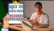 Optometrist explains: How to read your glasses prescription