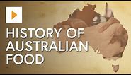 A History Of Australian Food