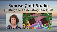 Quilting the Tessellating Star Quilt