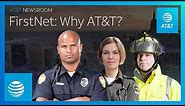 Why AT&T? | FirstNet | AT&T