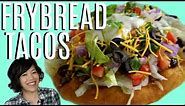 FRY BREAD & Navajo TACOS | HARD TIMES -- recipes from times of food scarcity