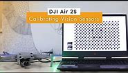 05: Calibrating Vision Sensors - DJI Air 2S Tutorial