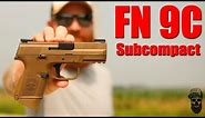 FN FNS 9C First Shots: A High Value Subcompact 9mm Pistol
