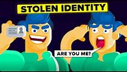 The Most Horrific Case Of Identity Theft