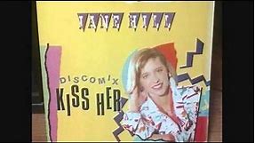 Kiss Her (Disco Mix) - Jane Hill