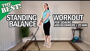 THE BEST Standing Balance Workout For Seniors And Beginners | 20Min