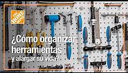 Cómo organizar herramientas y alargar su vida | Herramientas | The Home Depot Mx