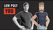 Turn Yourself into Low Poly 3D Art (Blender)