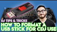 How To Format a USB Drive For CDJ Use - DJ Tips & Tricks - Works On Windows PCs and Macs (FAT32)