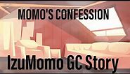 ❤️❤️❤️ MOMO'S CONFESSION ❤️❤️❤️ || IzuMomo || My AU || Gacha Club video ||