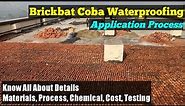 Brickbat Waterproofing Procedure - Roof Coba Waterproofing Process, Cost, Material, Chemical