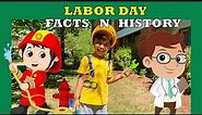Labor Day Facts and Holiday History | Why Americans celebrate Labor Day | What is labour Day - Kids