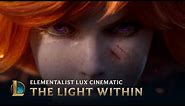 The Light Within | Elementalist Lux - League of Legends