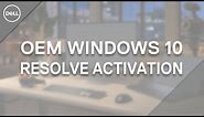 OEM Windows 10 Activation (Official Dell Tech Support)