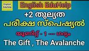 Plus Two Equivalency | Unit 1- The Gift, The Avalanche - Summary | English EduHelp