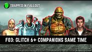 Fallout 3: All Companion At Same Time Glitch Guide