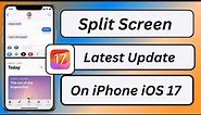 How to Split Screen on iPhone iOS 17 | How to Split Screen on iOS 17 | 2023