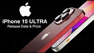 iPhone 15 ULTRA Release Date and Price – iPhone 15 ULTRA vs iPhone 14 Pro Max!
