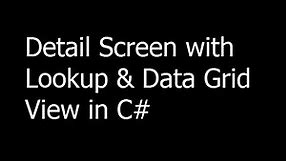 029 - Windows Forms Application Master / Detail Screen with Lookup & Data Grid View