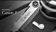 Canon P Review