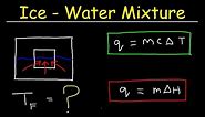 Final Temperature of Ice and Water Mixture - How Many Grams of Ice Will Melt?