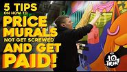 5 Tips on how to PRICE YOUR MURALS, Get PAID & Not Get SCREWED | The Business of Murals Part 2